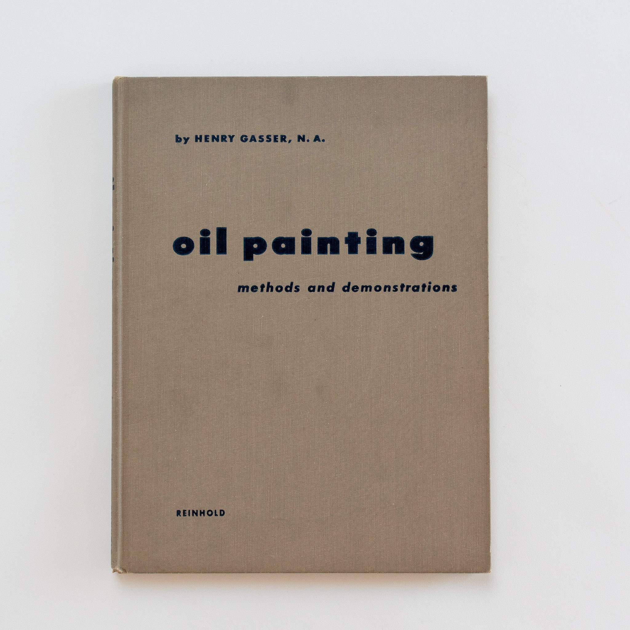 "Oil Painting Methods and Demonstration" by Henry Gasser, N.A. - Homekeep Market