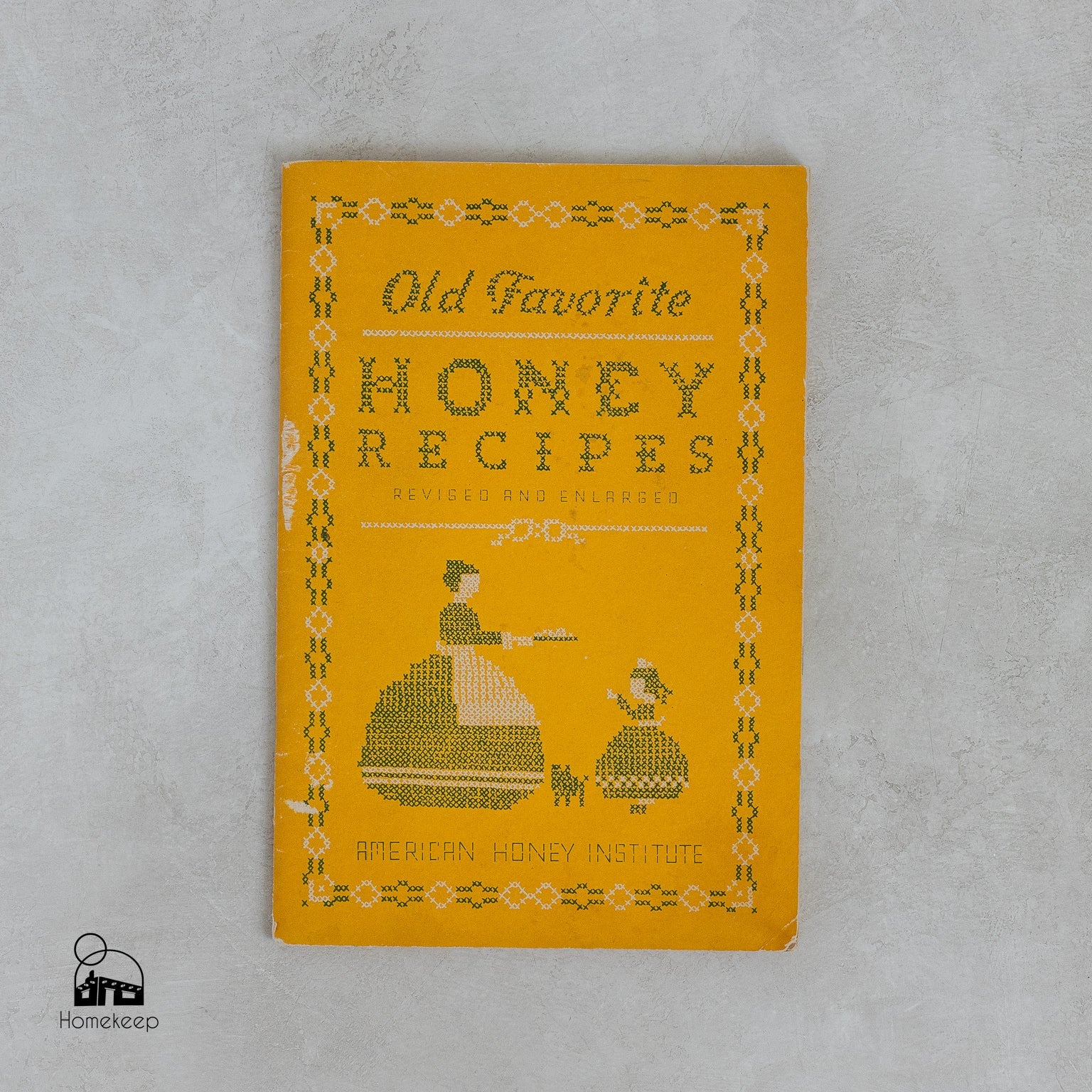 "Old Favorite Honey Recipes" by the American Honey Institute - Homekeep Market